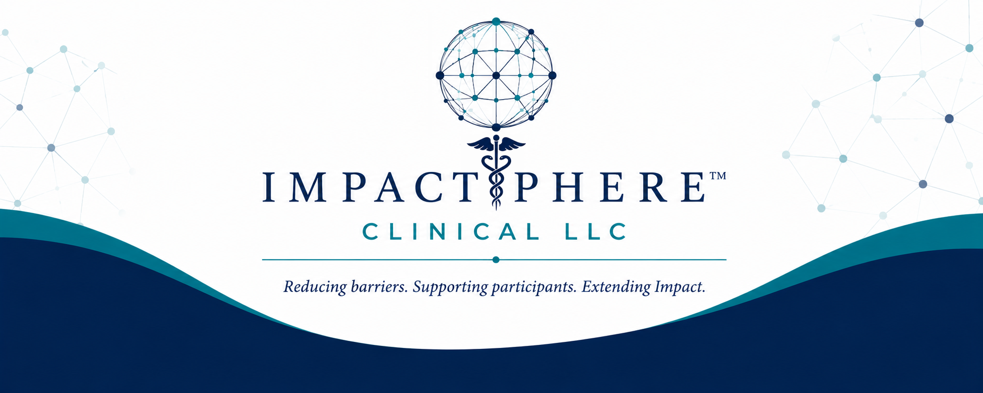 ImpactSphere™ Clinical, LLC — Reducing barriers. Supporting participants. Extending Impact.